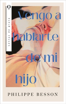 Vengo a hablarte de mi hijo
