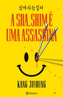 A senhora Shim é uma assassína