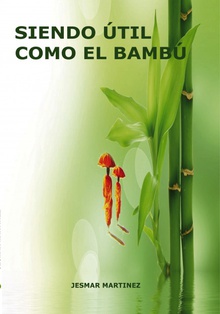 Siendo útil como el Bambú