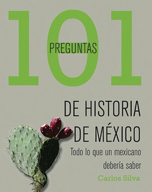 101 preguntas de historia de México