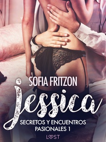 Jessica: Secretos y Encuentros Pasionales 1