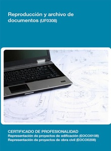 UF0308 - Reproducción y archivo de documentos