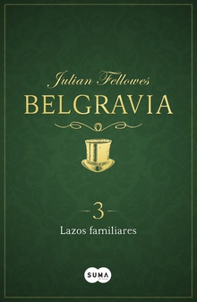 Lazos familiares (Belgravia 3)