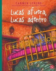 Lucas afuera, Lucas adentro