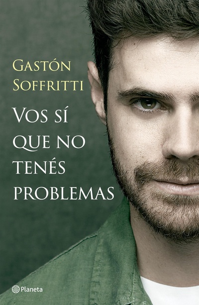 Vos sí que no tenes problemas