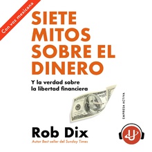 Siete mitos sobre el dinero