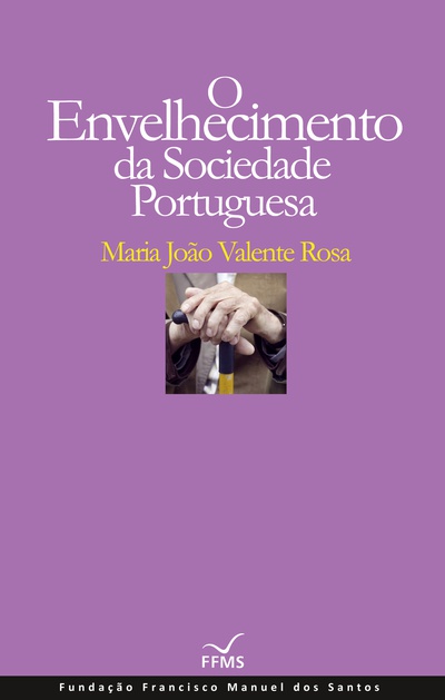 O Envelhecimento da Sociedade Portuguesa