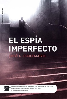 El espía imperfecto