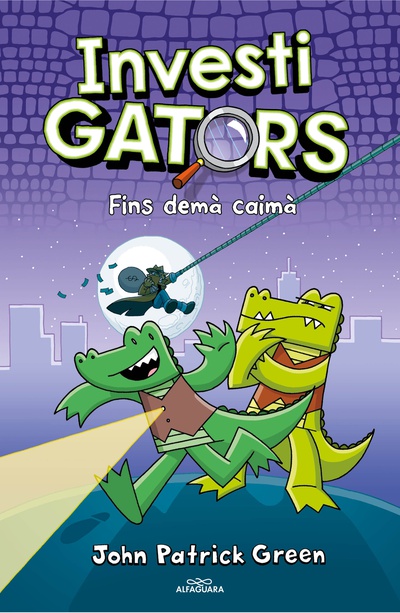 Els InvestiGators - Fins demà, caimà