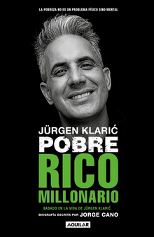 Jürgen Klaric: Pobre rico millonario