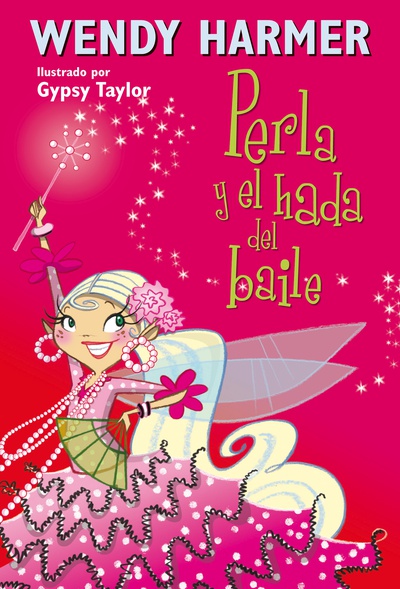 Perla y el hada del baile (Colección Perla)