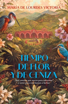 Tiempo de flor y de ceniza