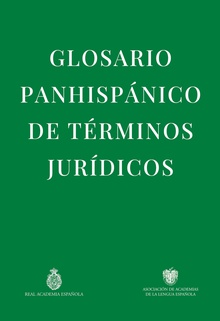 Glosario panhispánico de términos jurídicos