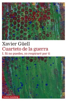 Cuarteto de la guerra. I. Si no puedes, yo respiraré por ti