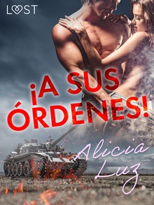 ¡A sus órdenes!
