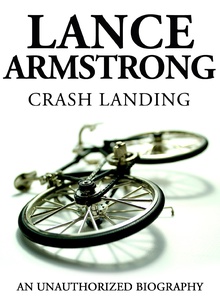 Lance Armstrong - Crash Landing