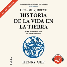 Una (Muy) breve historia de la vida en la Tierra