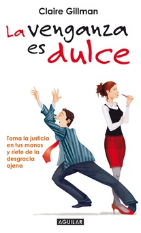 La venganza es dulce