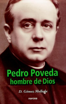 Pedro Poveda, hombre de Dios