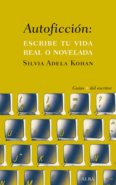 AUTOFICCIÓN: ESCRIBE TU VIDA REAL O NOVELADA