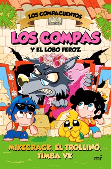 Los Compacuentos 3. Los Compas y el lobo feroz