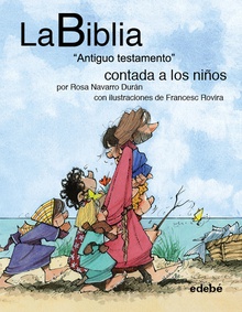 La BIBLIA "Antiguo testamento" contado a los niños