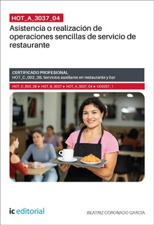 HOT_A_3037_04. Asistencia o realización de operaciones sencillas de servicio de restaurante. HOT_C_002_3B