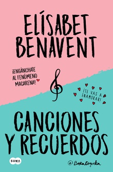 Canciones y recuerdos (Pack con Fuimos canciones | Seremos recuerdos)