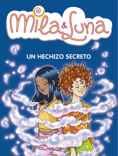 Un hechizo secreto (Mila & Luna 2)