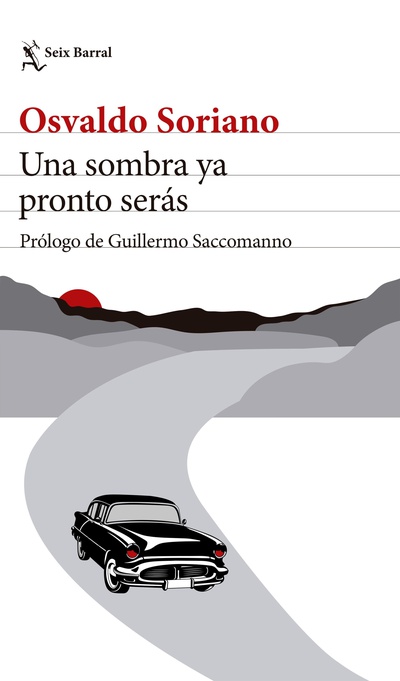 Una sombra ya pronto serás. Nueva edición