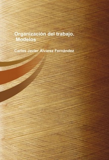 Organización del trabajo. Modelos