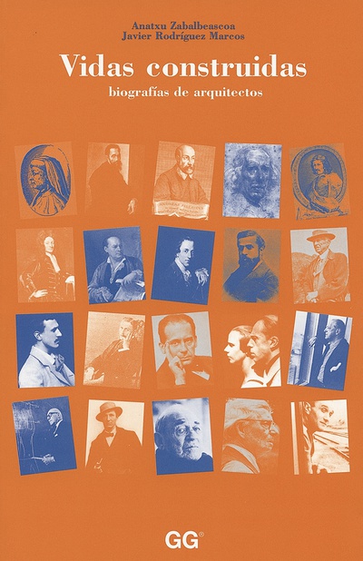 Vidas Construidas: Biografías de arquitectos