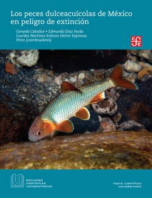 Los peces dulceacuícolas de México en peligro de extinción