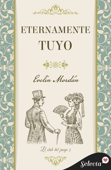 Eternamente tuyo (El club de juego 3)