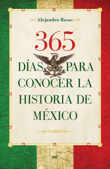 365 días para conocer la historia de México