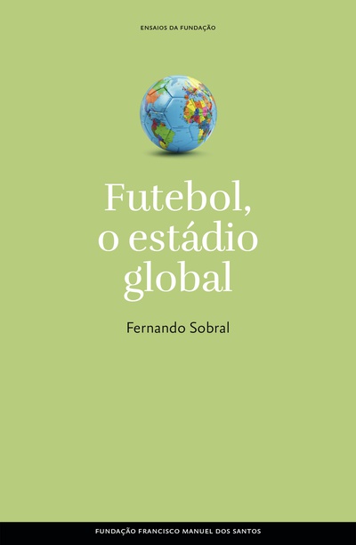 Futebol, o estádio global
