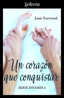 Un corazón que conquistar (Infames 2)