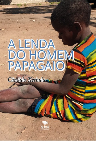 A LENDA DO HOMEM PAPAGAIO