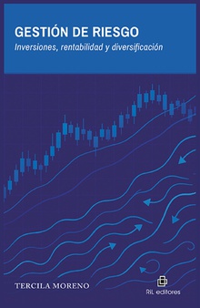 Gestión de riesgo. Inversiones, rentabilidad y diversificación