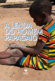 A LENDA DO HOMEM PAPAGAIO