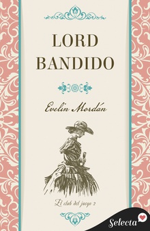 Lord bandido (El club de juego 2)