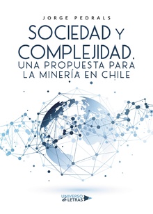Sociedad y Complejidad, Una propuesta para la minería en Chile