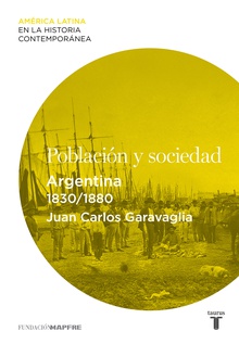 Población y sociedad. Argentina (1830-1880)