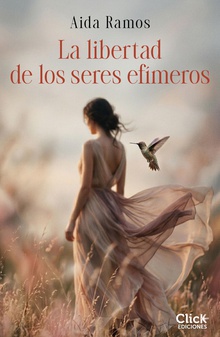 La libertad de los seres efímeros