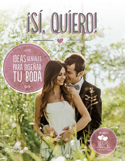 ¡Sí, quiero! (Edición enriquecida con material audiovisual)