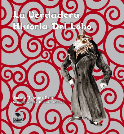 LA VERDADERA HISTORIA DEL LOBO