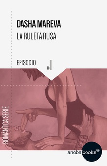 La Ruleta Rusa. Episodio 1: Femme Fatale