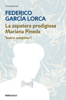 La zapatera prodigiosa | Mariana Pineda (Teatro completo 1)