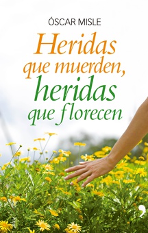 Heridas que muerden, heridas que florecen