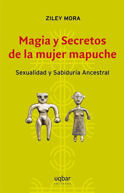 Magia y Secretos de la mujer mapuche